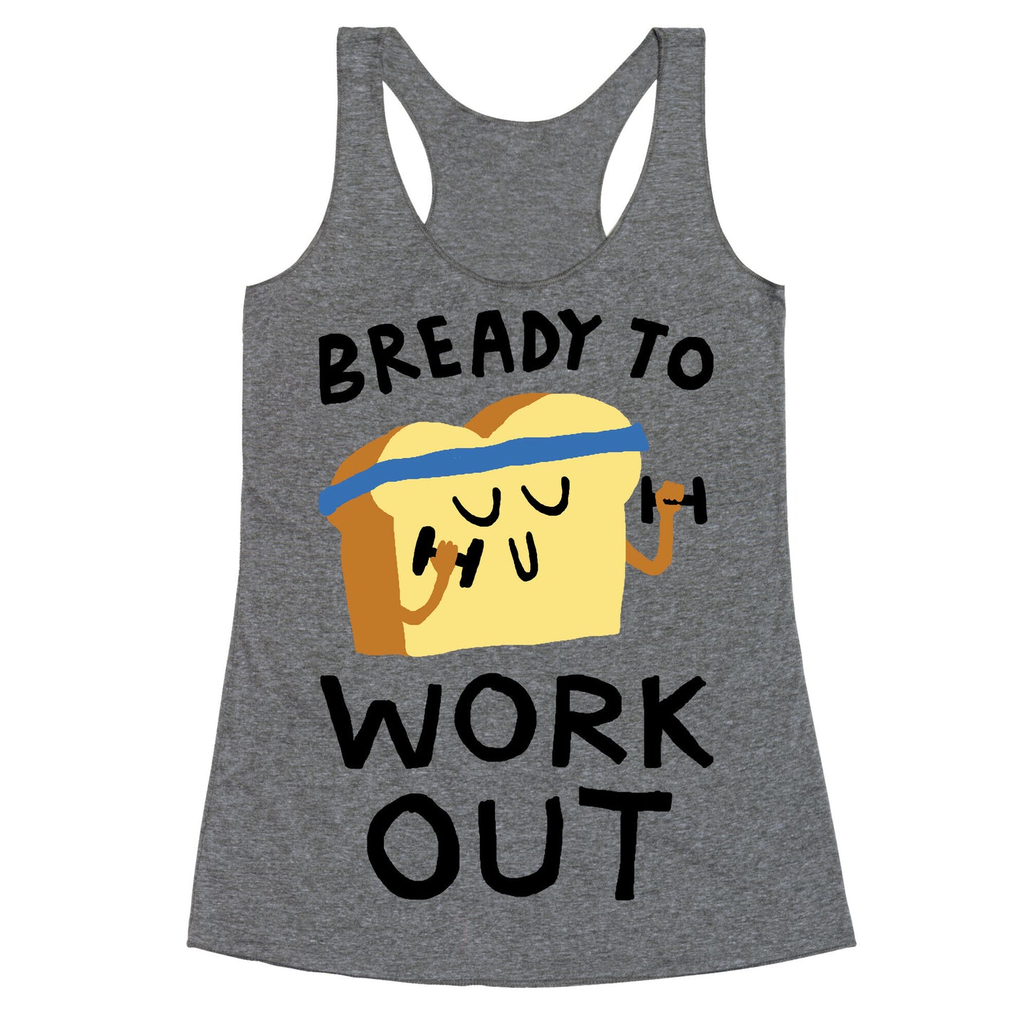 Bready To Workout Racerback Tank