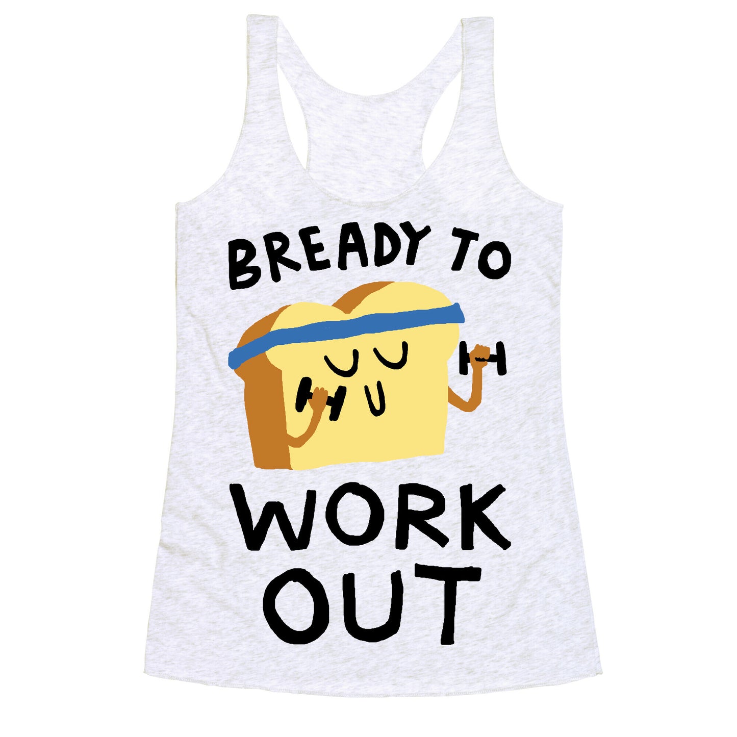 Bready To Workout Racerback Tank