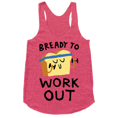 Bready To Workout Racerback Tank