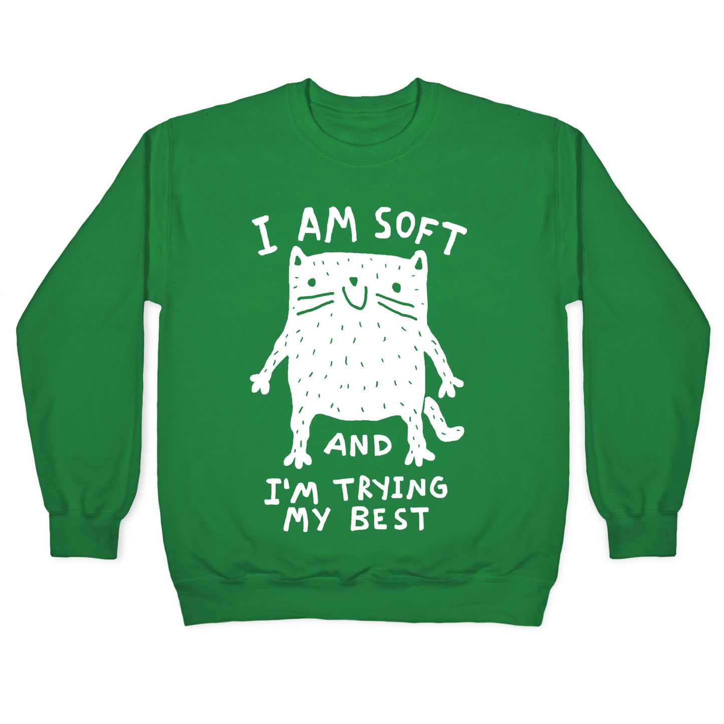 I Am Soft And I'm Trying My Best Crewneck Sweatshirt