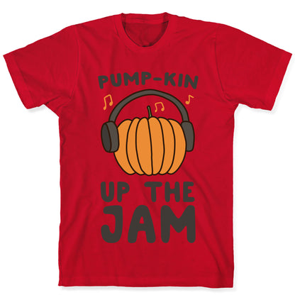 Pump-kin Up the Jam T-Shirt
