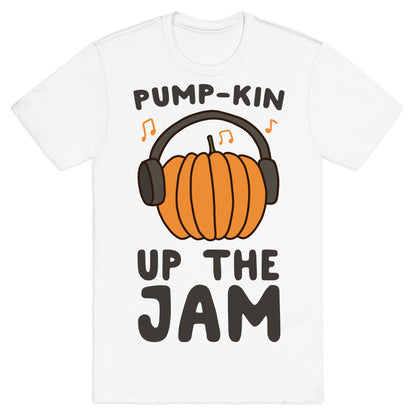 Pump-kin Up the Jam T-Shirt