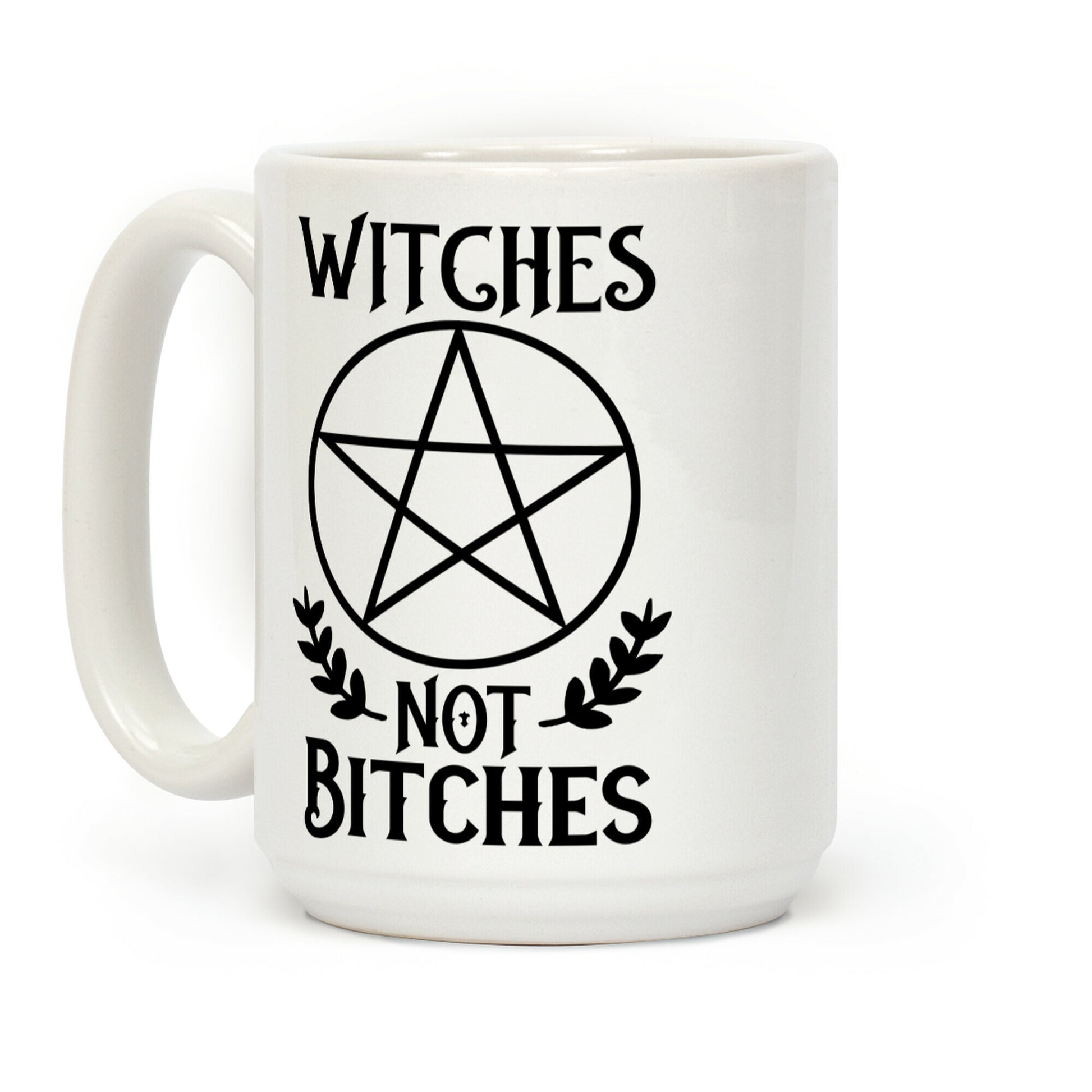 Witches Not Bitches Coffee Mug