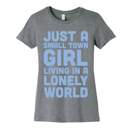 Just a Small Town Girl (1 of 2 Pair) Women's Cotton Tee