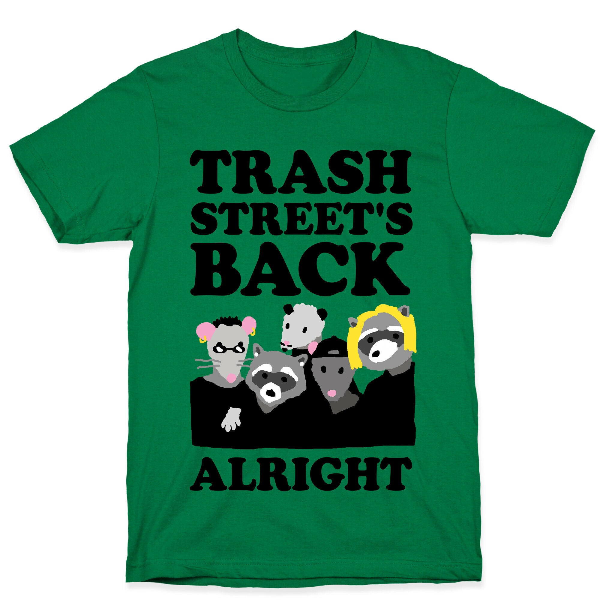 Trash Street's Back Alright T-Shirt