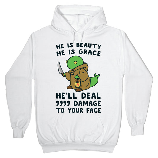 He is Beauty, He is Grace, He'll Deal 9999 Damage to your Face - Tonberry Hoodie