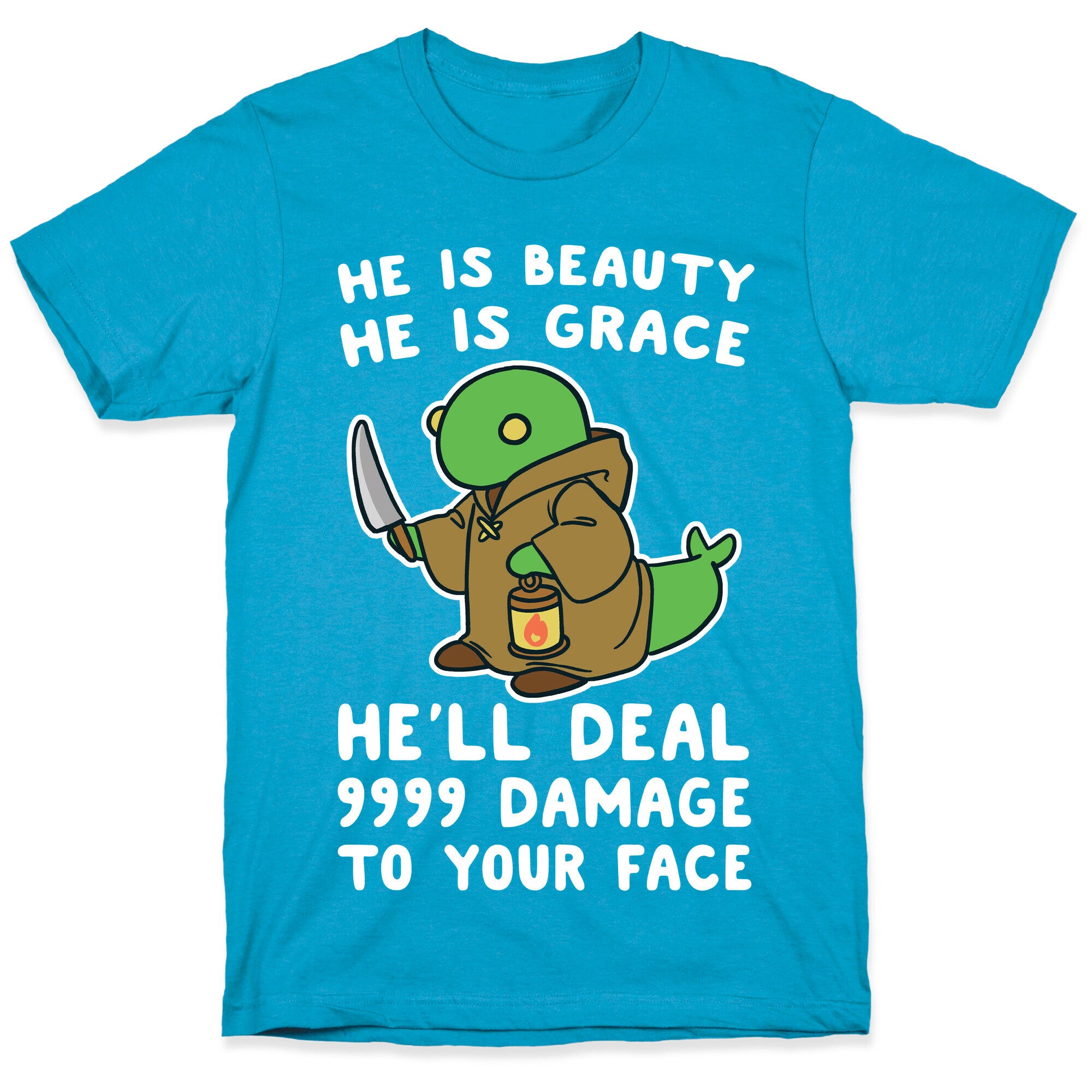 He is Beauty, He is Grace, He'll Deal 9999 Damage to your Face - Tonberry Unisex Triblend Tee