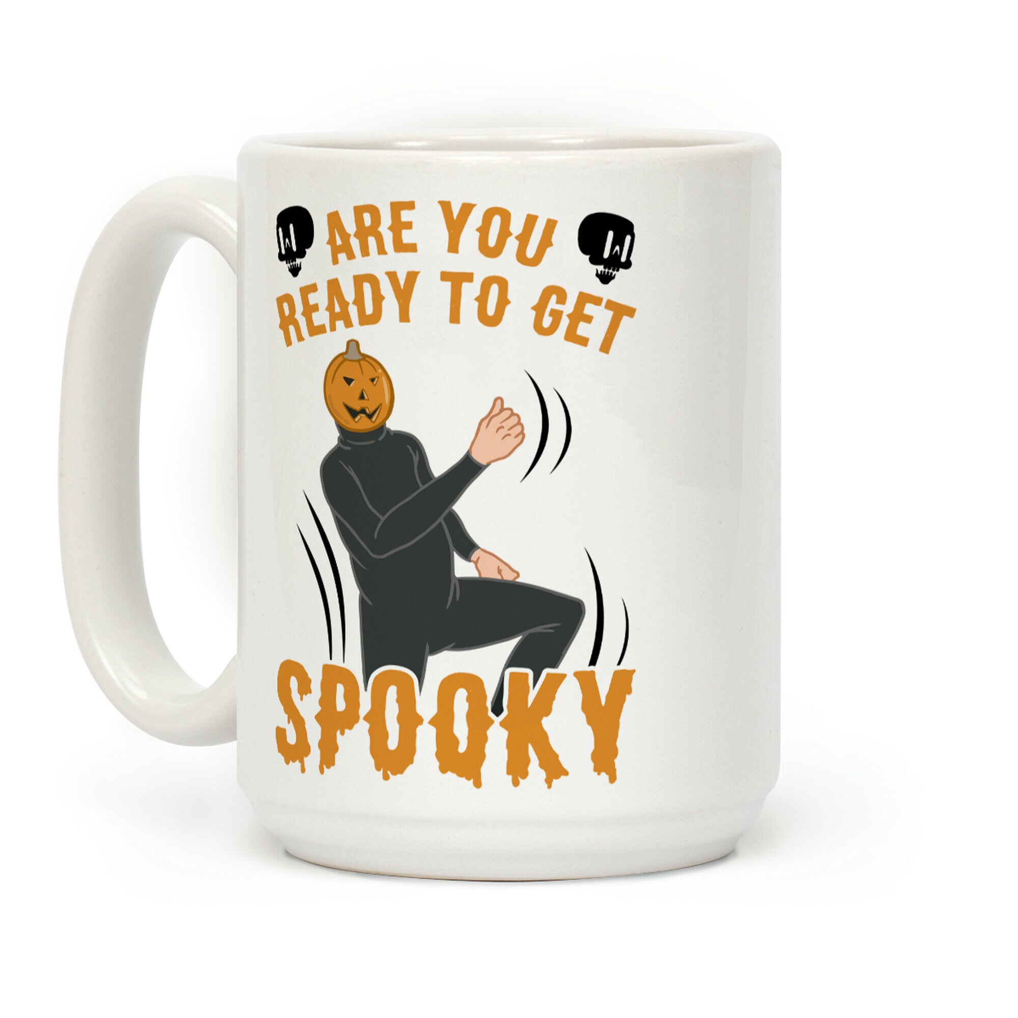 Are You Ready To Get Spooky? Coffee Mug