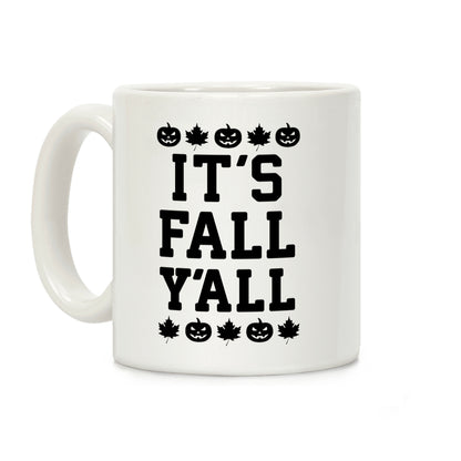 It's Fall Y'all Coffee Mug