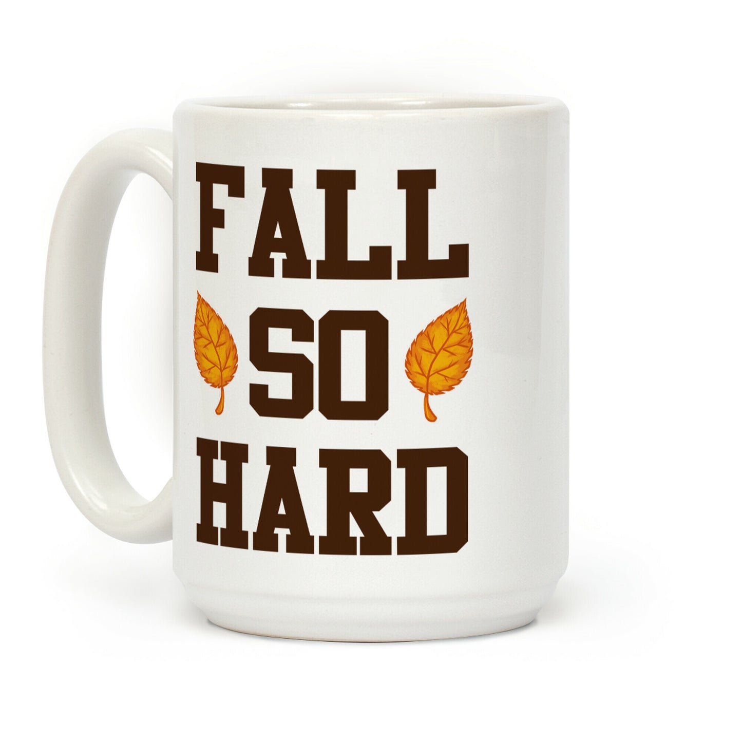 Fall So Hard Coffee Mug