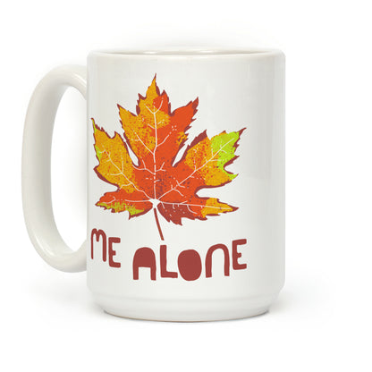 Leaf Me Alone Coffee Mug