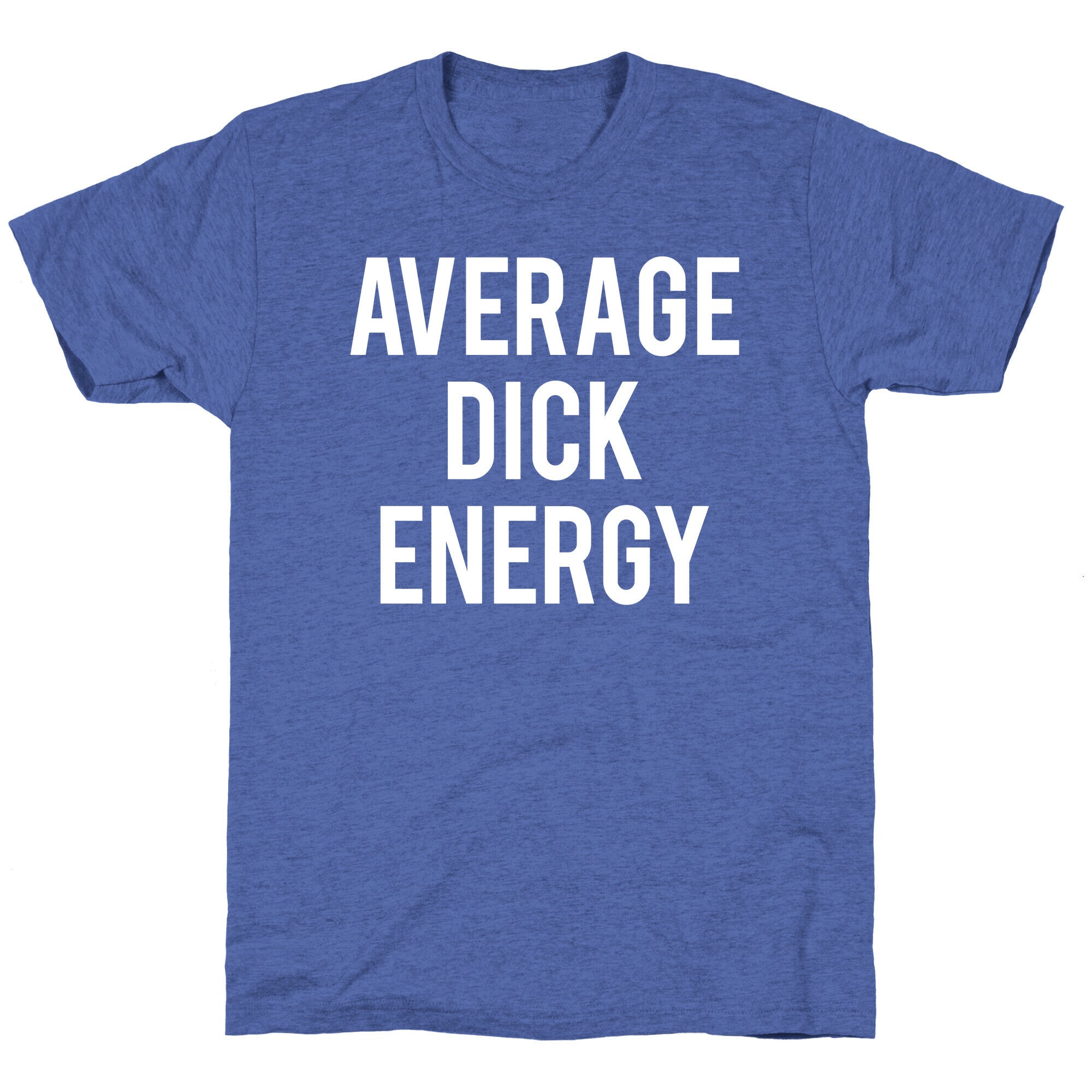 Average Dick Energy Unisex Triblend Tee
