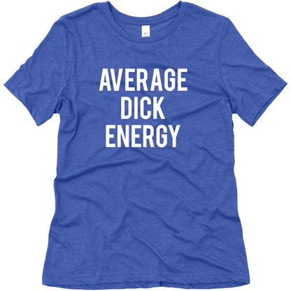 Average Dick Energy Women's Triblend Tee