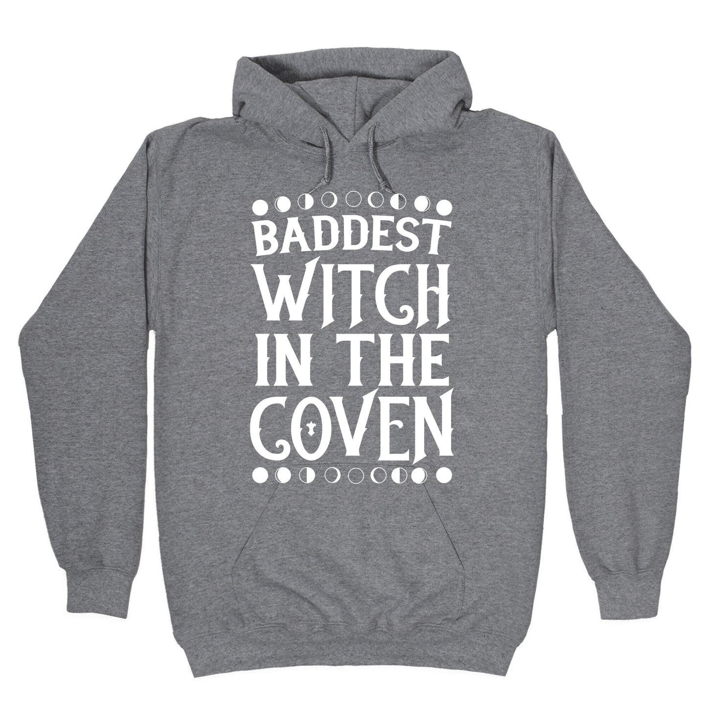 Baddest Witch in the Coven Hoodie