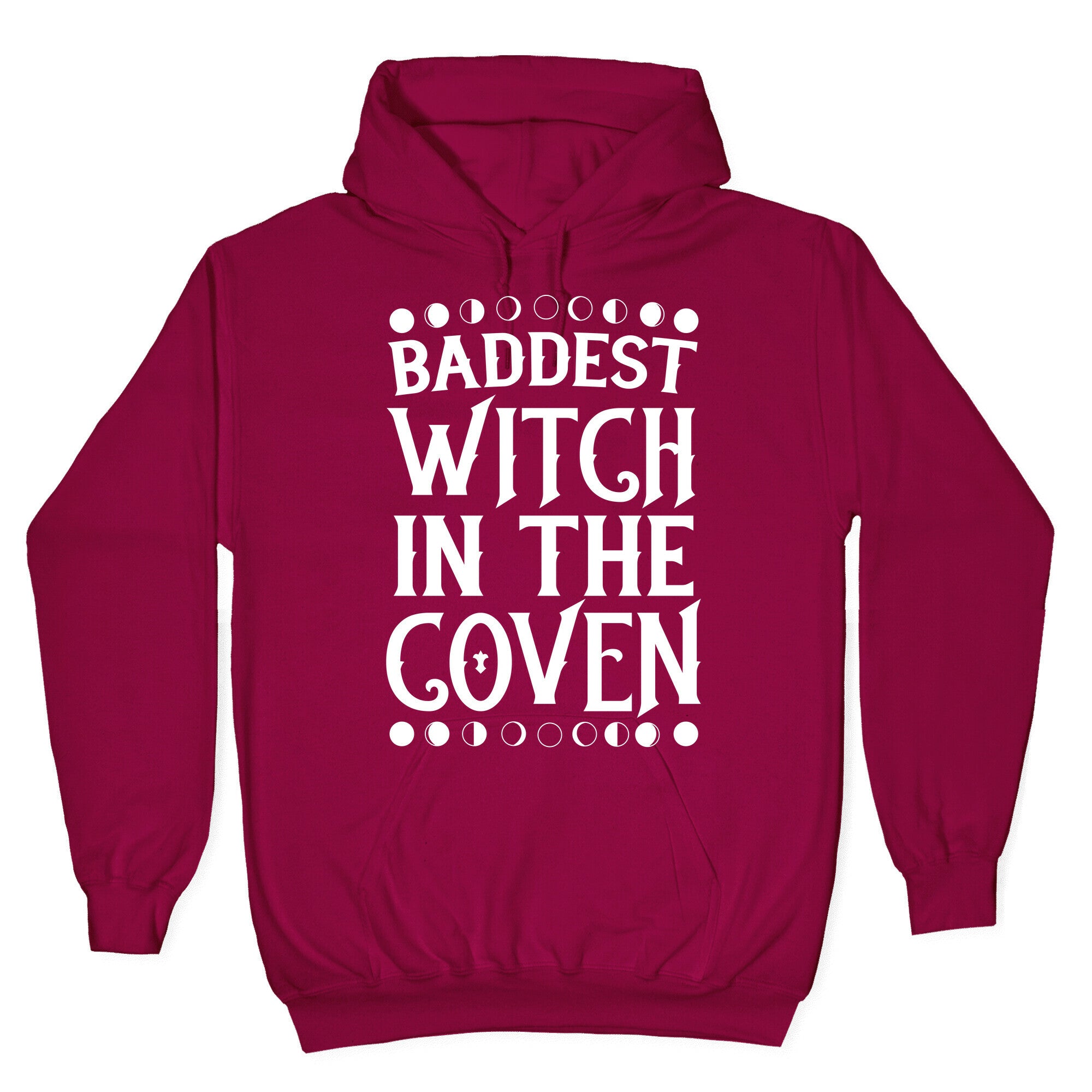 Baddest Witch in the Coven Hoodie