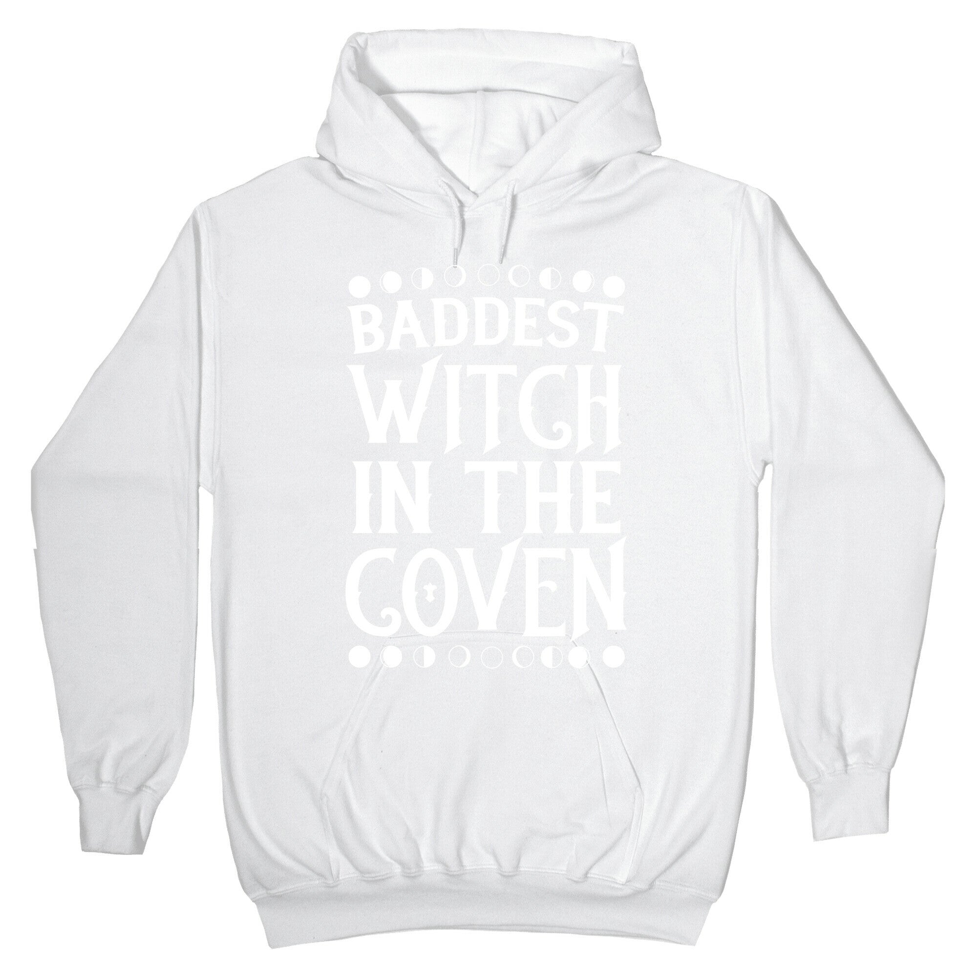 Baddest Witch in the Coven Hoodie
