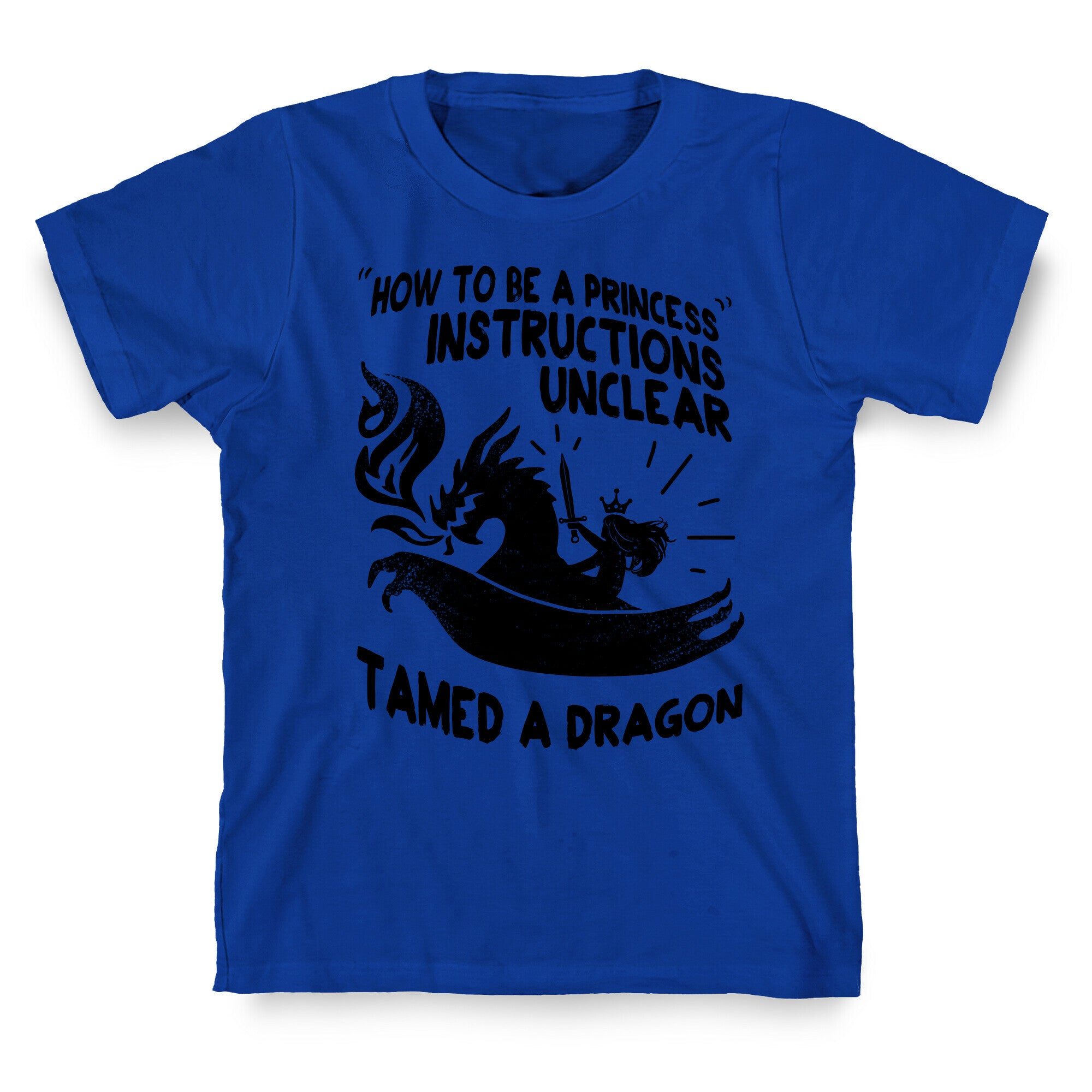 Instructions Unclear, Tamed Dragon T-Shirt