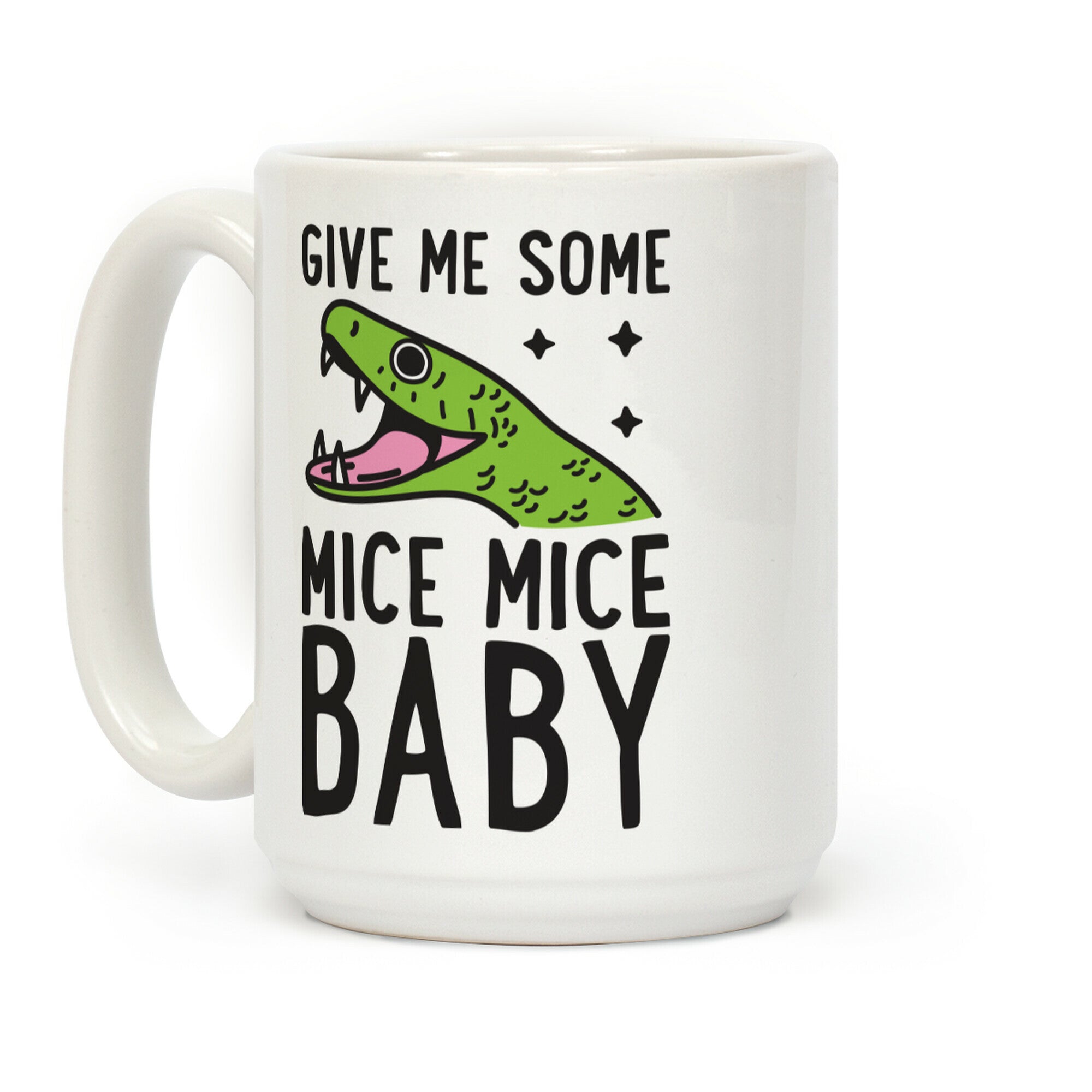 Give Me Some Mice Mice Baby Snake Coffee Mug