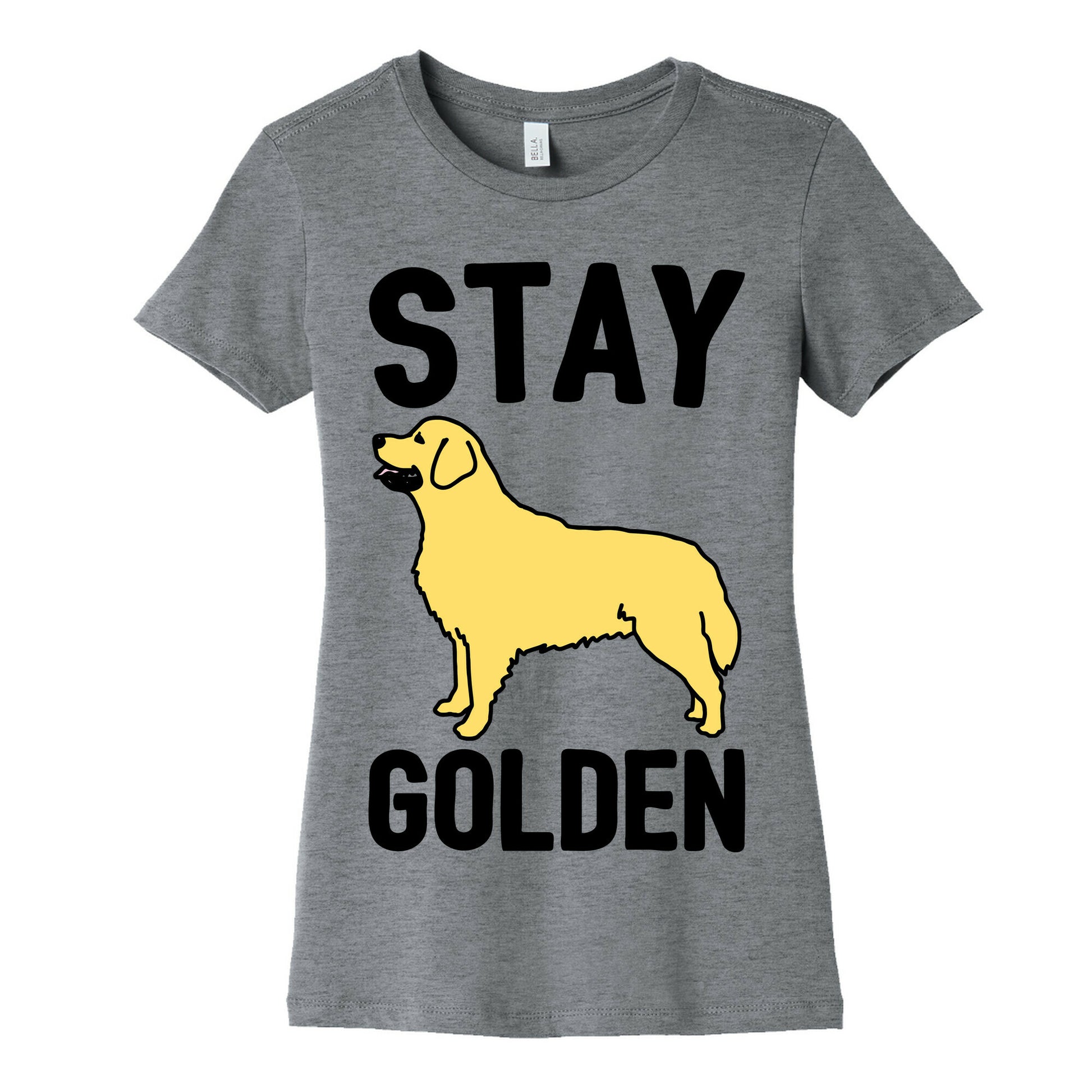 Stay Golden Golden Retriever  Women's Cotton Tee