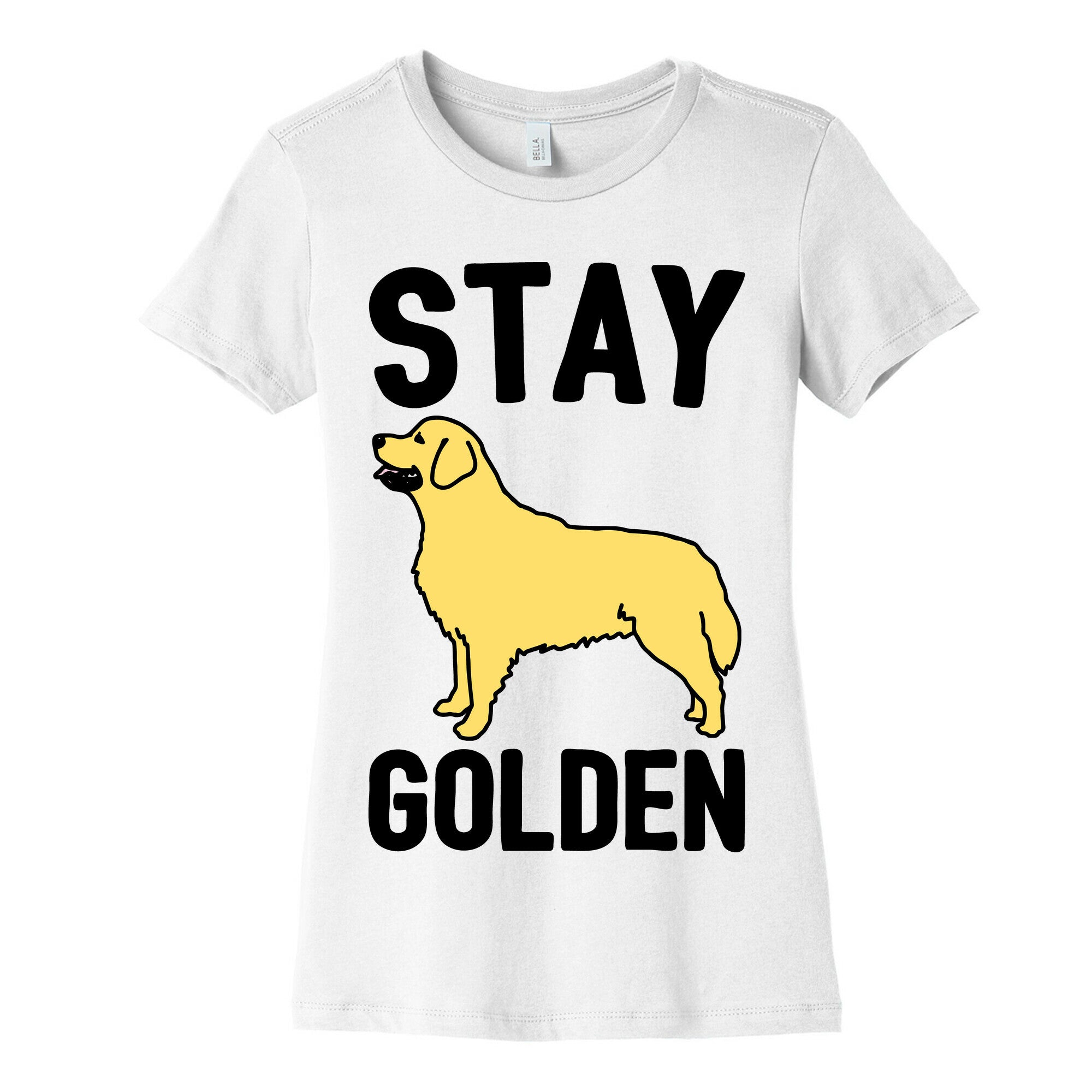 Stay Golden Golden Retriever  Women's Cotton Tee