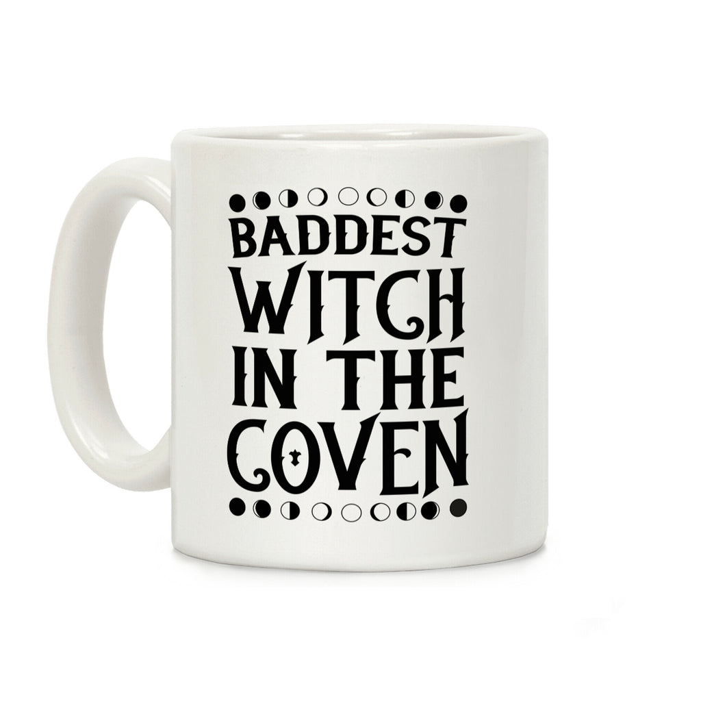 Baddest Witch in the Coven Coffee Mug