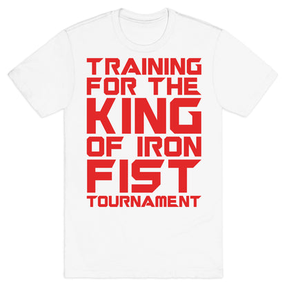 Training For The King of Iron Fist Tournament Parody White Print T-Shirt