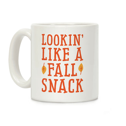 Lookin' Like A Fall Snack Coffee Mug
