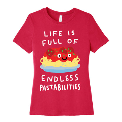 Life Is Full Of Endless Pastabilities Women's Cotton Tee