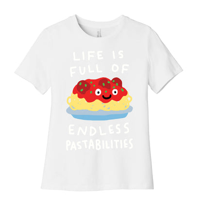 Life Is Full Of Endless Pastabilities Women's Cotton Tee