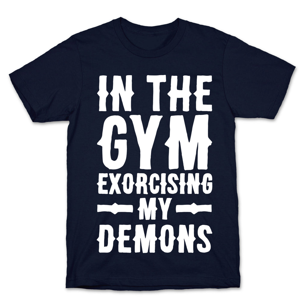 In The Gym Exorcising My Demons White Print T-Shirt