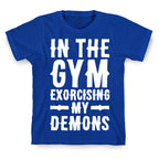 In The Gym Exorcising My Demons White Print T-Shirt