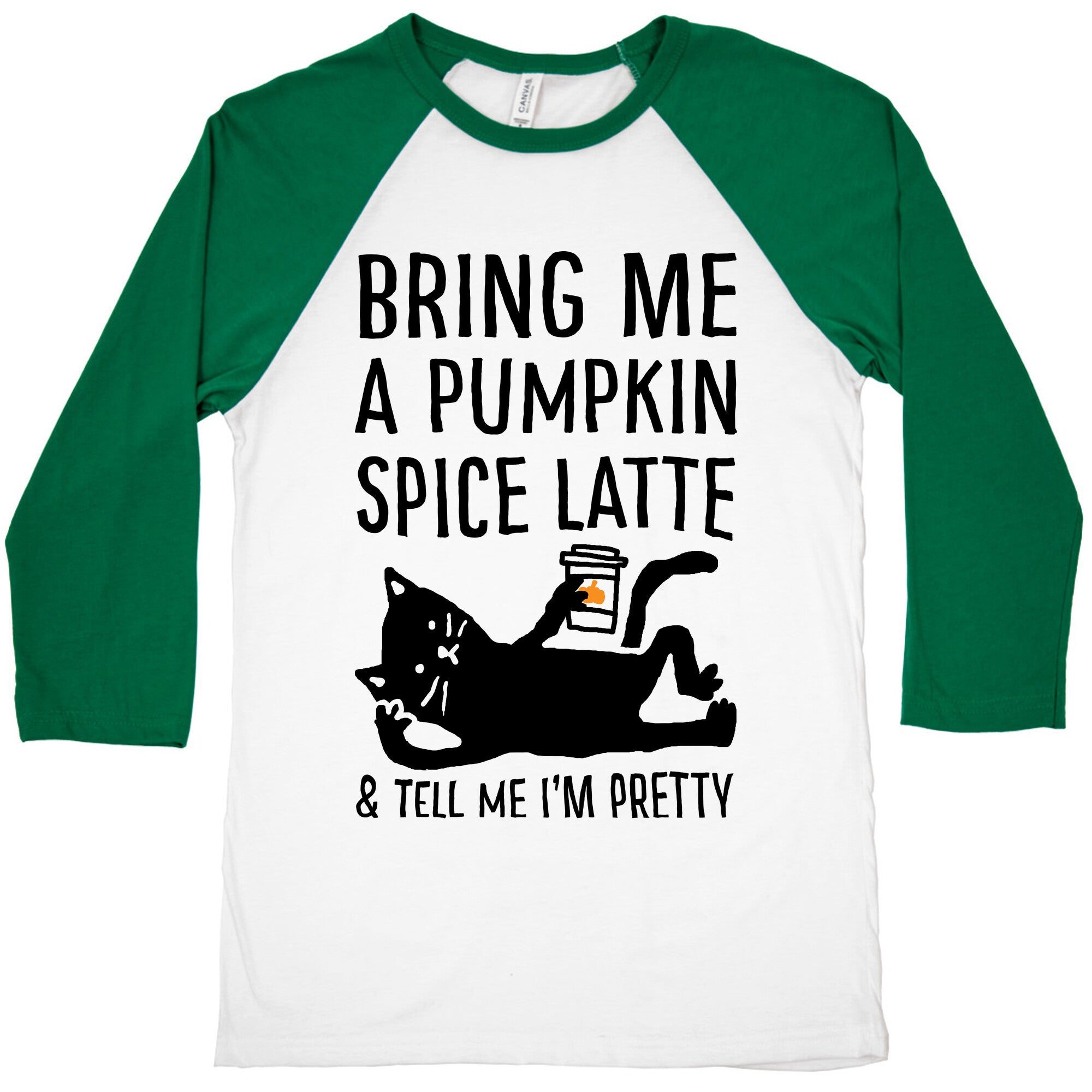 Bring Me A Pumpkin Spice Latte And Tell Me I'm Pretty Cat Baseball Tee