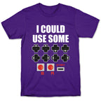 I Could Use Some Extra Lives T-Shirt