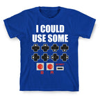 I Could Use Some Extra Lives T-Shirt