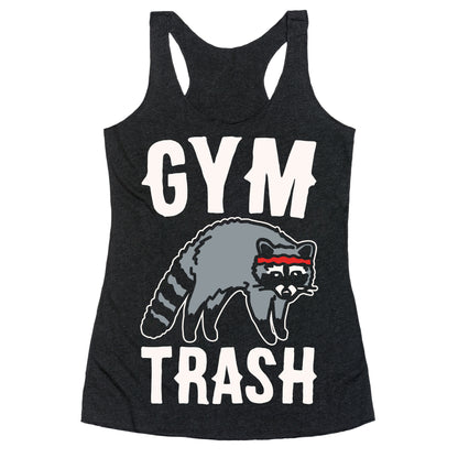 Gym Trash Raccoon White Print Racerback Tank