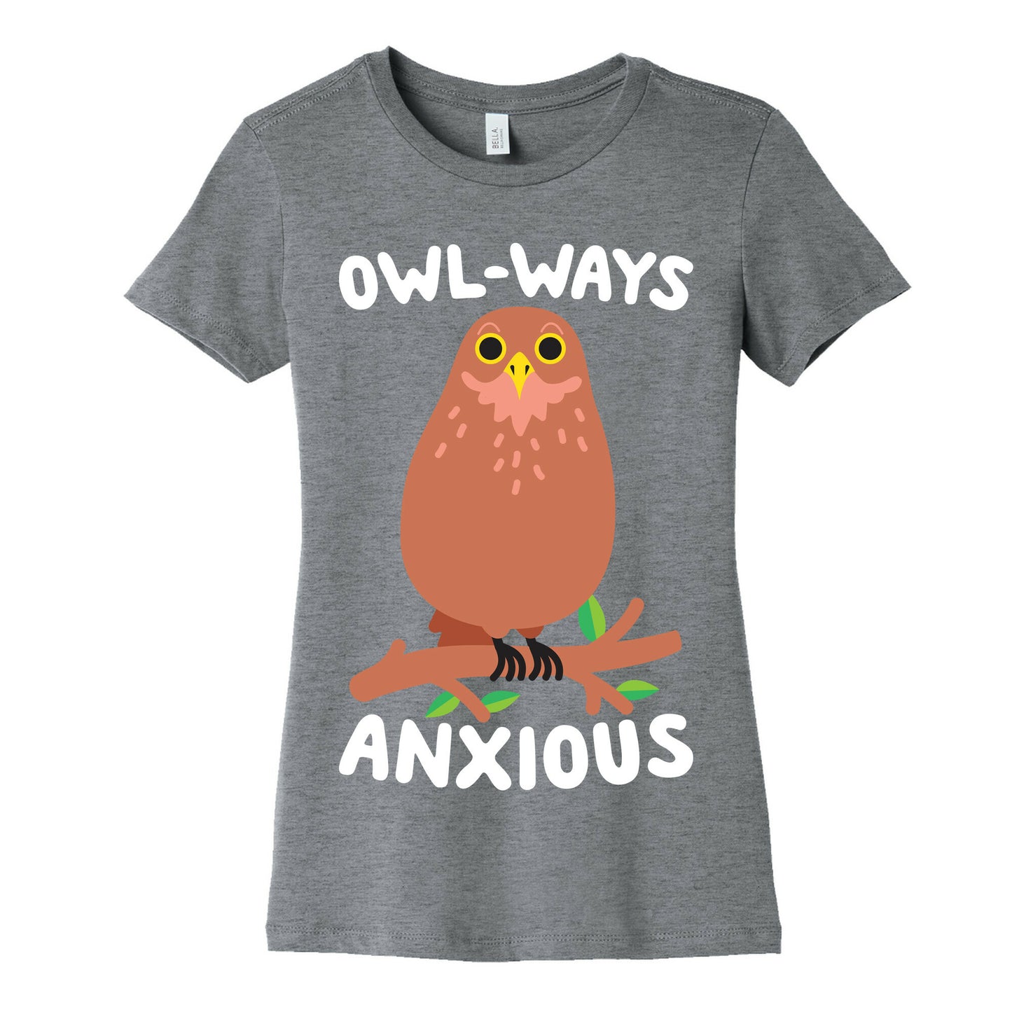 Owl-ways Anxious Owl Women's Cotton Tee