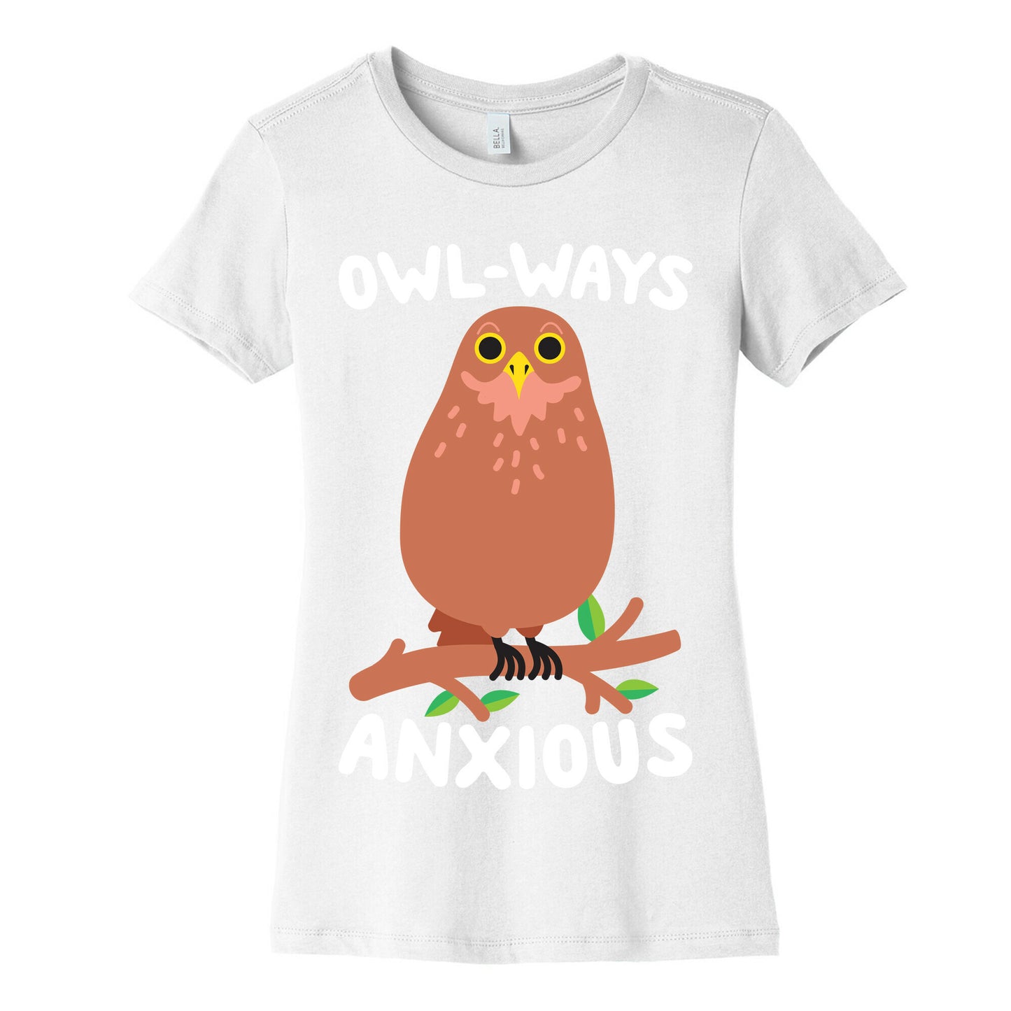 Owl-ways Anxious Owl Women's Cotton Tee