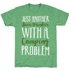 Just Another Beer Drinker With A Camping Problem White Print Unisex Triblend Tee