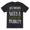 Just Another Beer Drinker With A Camping Problem White Print Unisex Triblend Tee