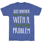 Just Another Beer Drinker With A Camping Problem White Print Unisex Triblend Tee