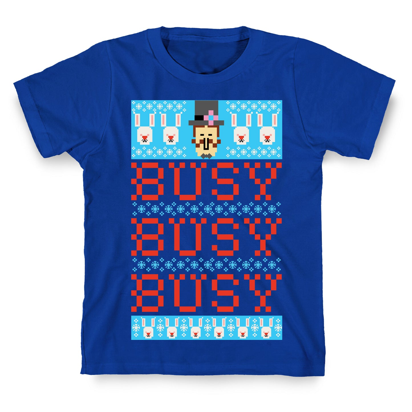 Busy Busy Busy Frosty Ugly Sweater T-Shirt