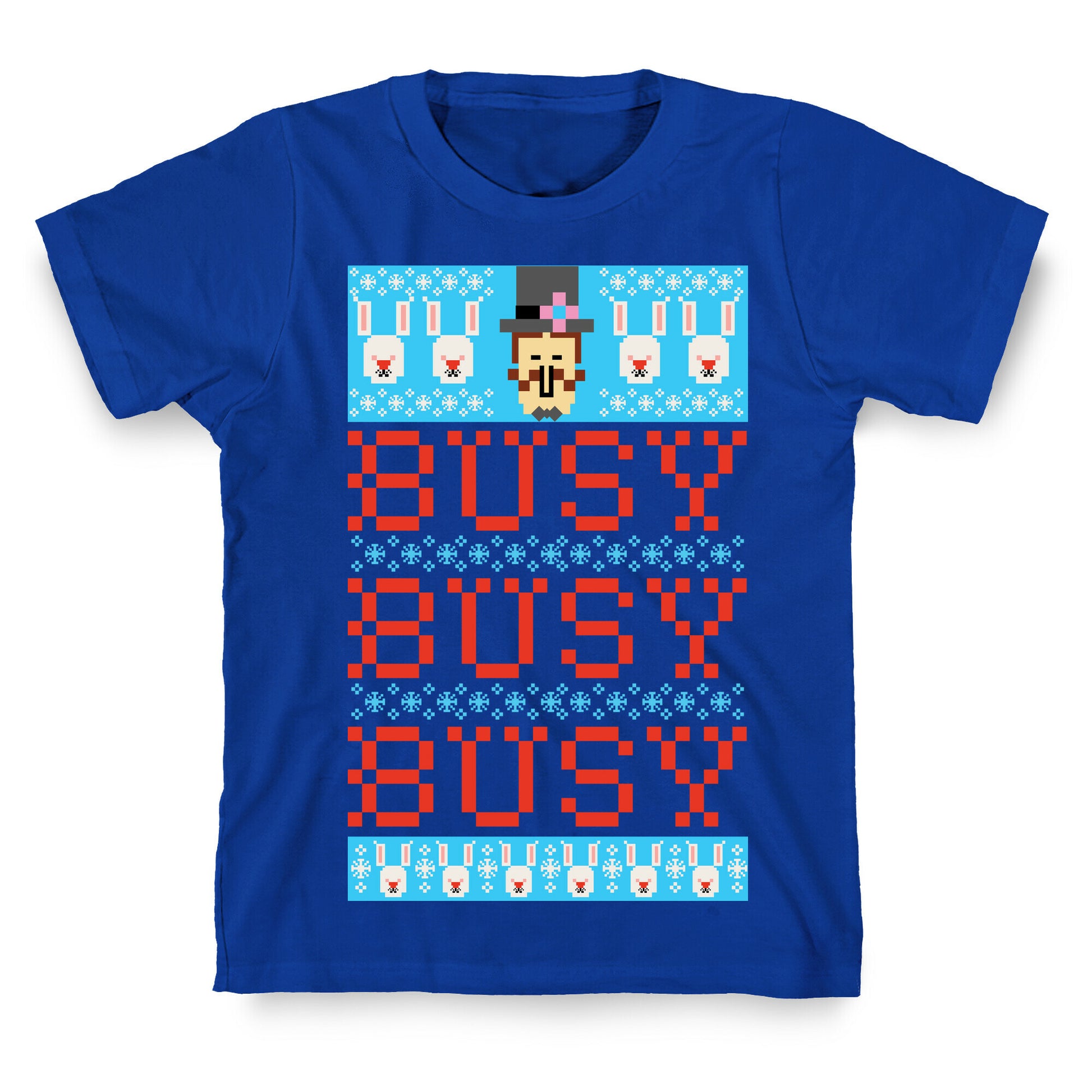 Busy Busy Busy Frosty Ugly Sweater T-Shirt