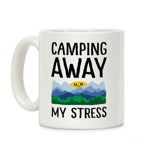 Camping Away My Stress Coffee Mug