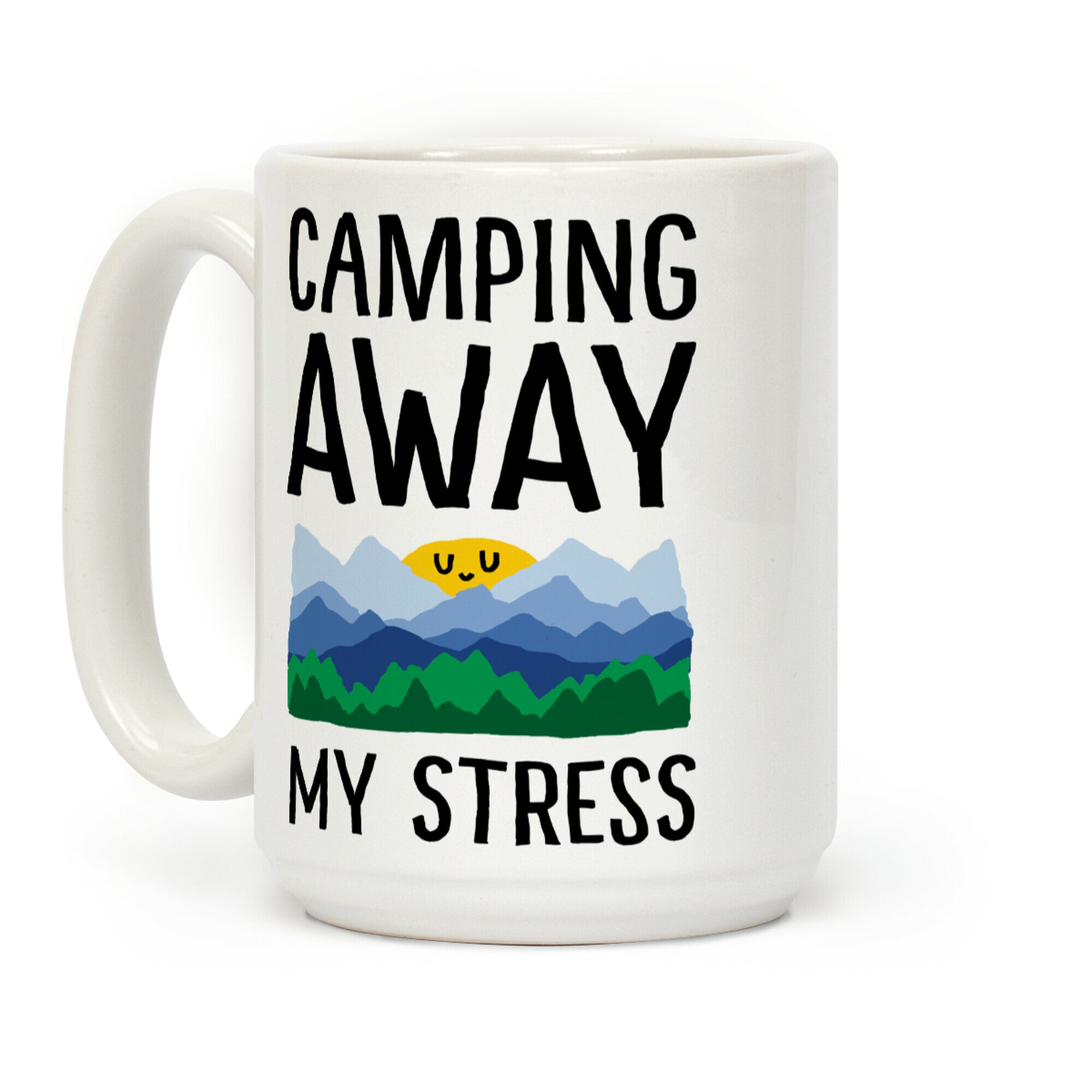 Camping Away My Stress Coffee Mug