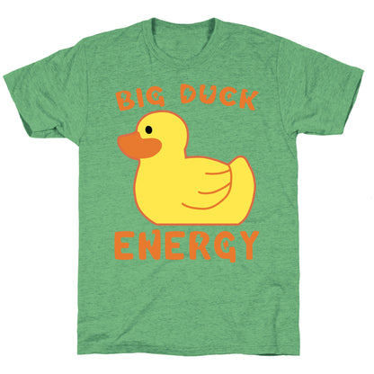 Big Duck Energy  Unisex Triblend Tee