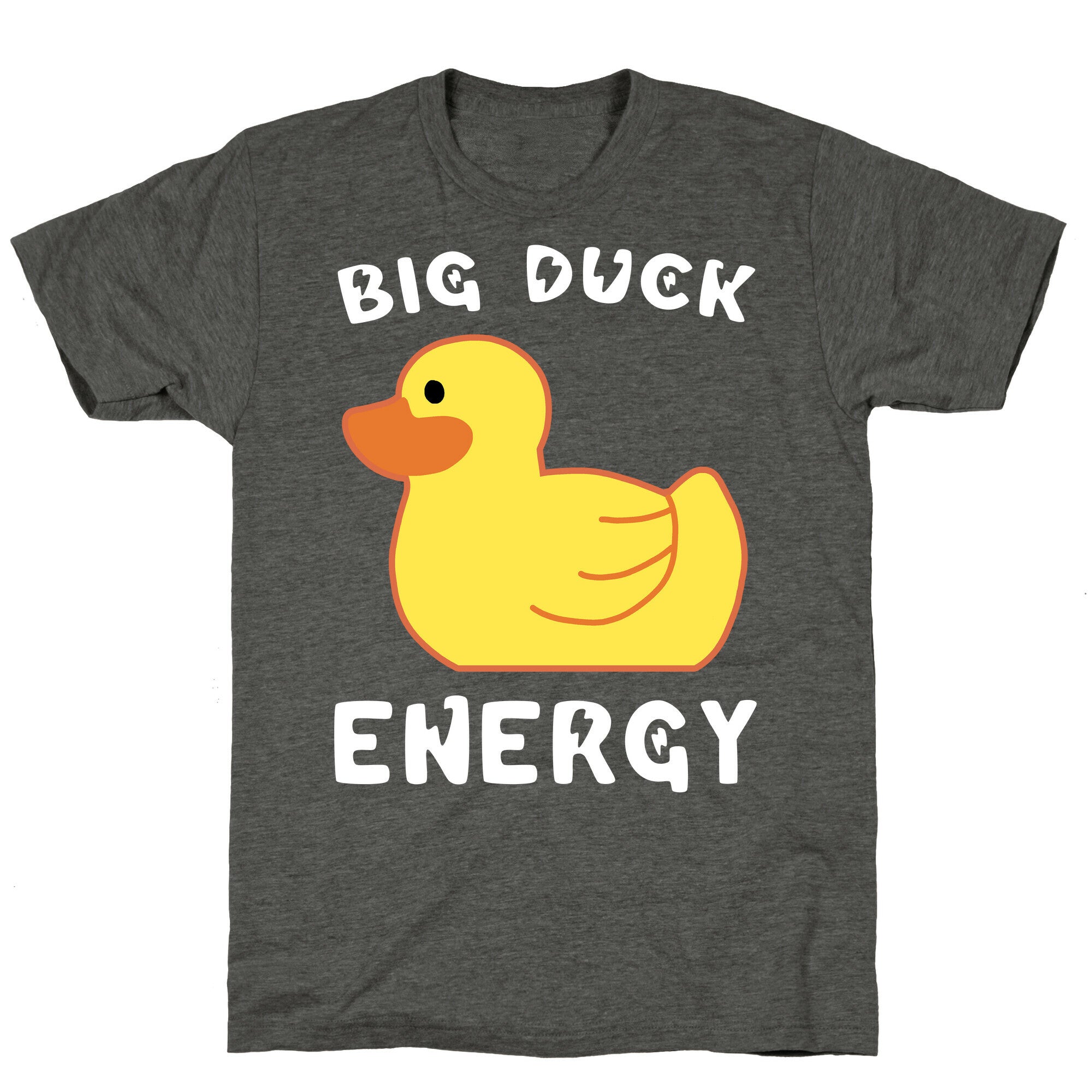 Big Duck Energy  Unisex Triblend Tee