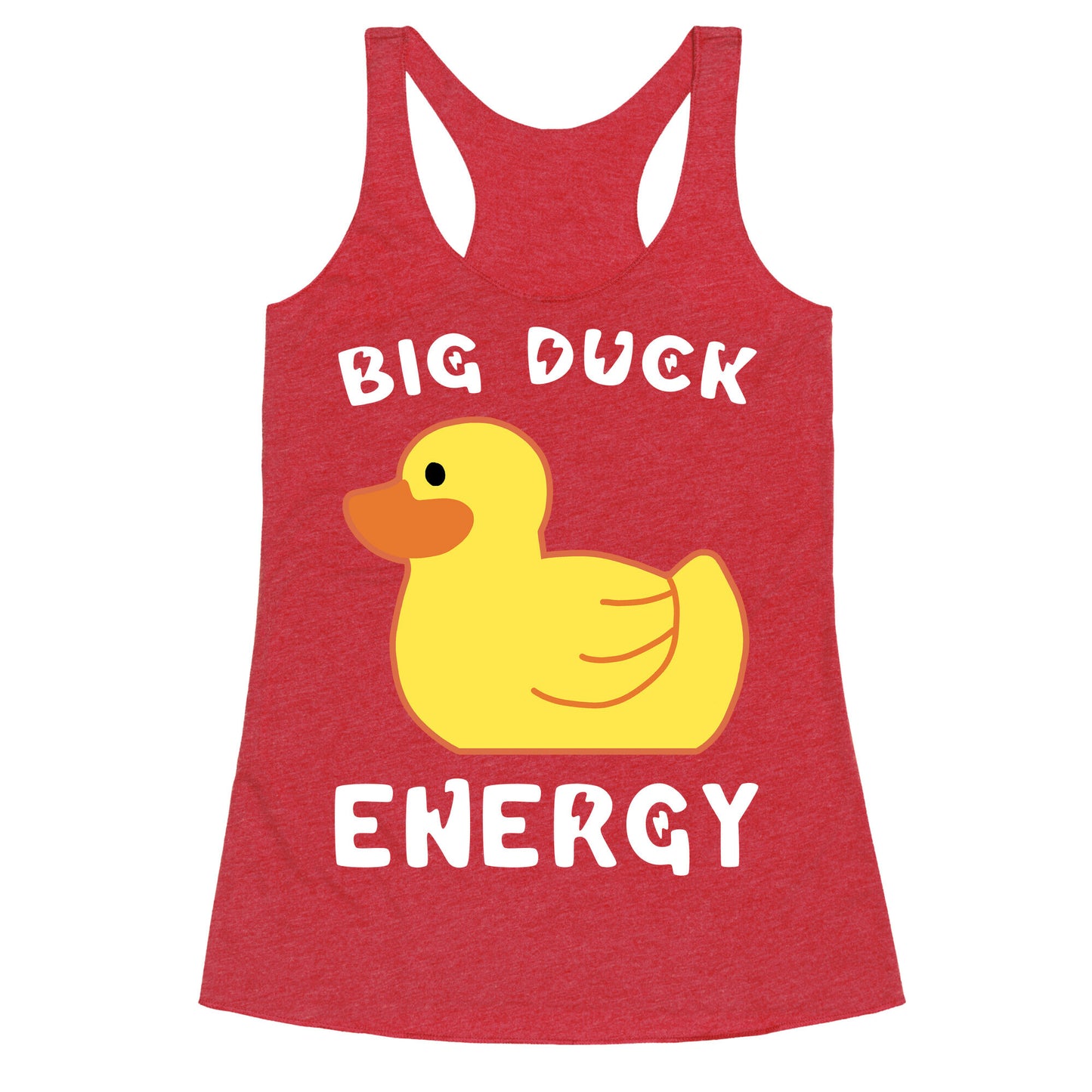 Big Duck Energy  Racerback Tank