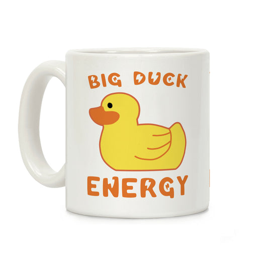 Big Duck Energy Coffee Mug