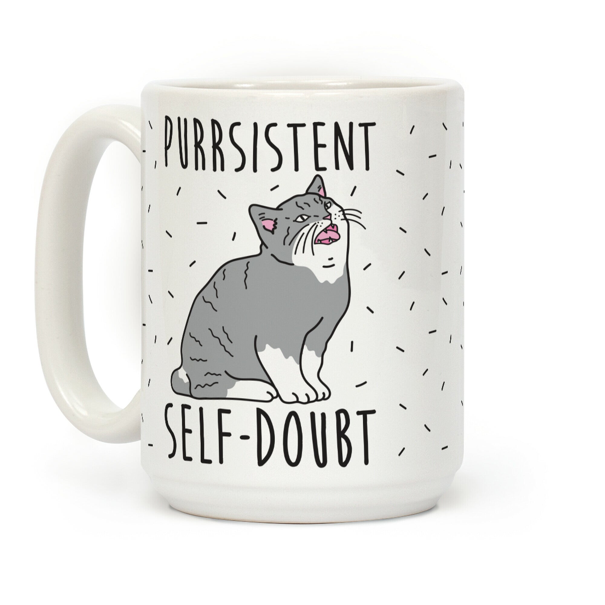 Purrsistent Self-Doubt Cat Coffee Mug