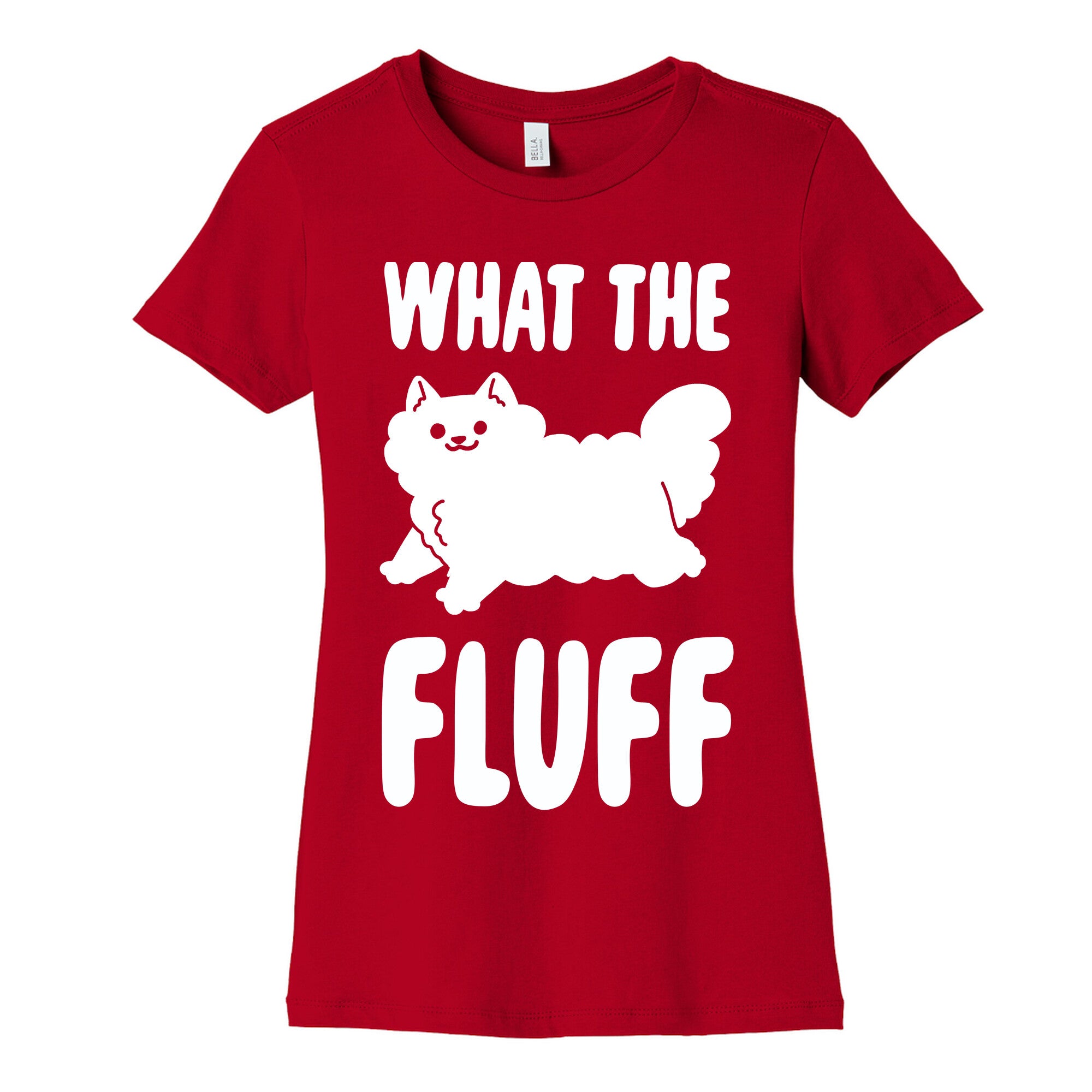 What the Fluff Women's Cotton Tee